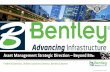Asset Management Strategic Direction Beyond BIM · design, build, and operate the world’s infrastructure – sustaining the global economy and environment for improved quality of