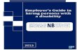 Employer’s Guide in...NBESS- Employer’s Guide Page 1 Employer’s Guide in hiring persons with a disability August 2015 This document is the property of New Brunswick Employer