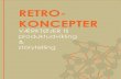 RETRO-ldcluster.com/wp-content/uploads/2013/08/retro-koncepter.pdf · remake RETROKONCEPTER Værktøjer til produktudvikling & storytelling. NOTER NOTER Indhold. NOTER NOTER Forord