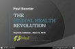 The Digital Health Revolution · Wearable Tech: General Purpose 5-6 million sold 10,000 apps Fitness tracking Heart rate HealthKit (Healthcare, EHR) ResearchKit (Clinical trials)