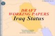 A T Iraq Status - · PDF file 2 DRAFT WORKING PAPERS ... • Cell phones currently available for Iraqi businesses • New Iraqi Dinar ... Other Coalition 24.2 24.7 24.5 24.5 24 24.5