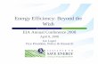 Energy Efficiency: Beyond the Wish · Energy Efficiency: Beyond the Wish EIA Annual Conference 2008 April 8, 2008 Joe Loper Vice President, Policy & Research. About the Alliance nMission:
