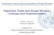 Paperless Trade and Single Window: Concept and Implementation€¦ · Paperless Trade Conduct of trade activities on the basis of electronic rather than paper documents e.g. electronic