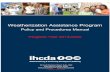 Weatherization Assistance Program - Indiana Weatherization... · Community Programs Weatherization Policy and Procedures Manual Updated April 2019 6 IHCDA. The income re-calculation