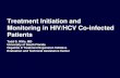 Treatment Initiation and Monitoring in HIV/HCV Co-infected ... · Treatment Initiation and Monitoring in HIV/HCV Co-infected Patients Todd S. Wills, MD University of South Florida.