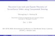 Recursive Low-rank and Sparse Recovery of Surveillance ...€¦ · Recursive Low-rank and Sparse Recovery of Surveillance Video using Compressed Sensing Shuangjiang Li, Hairong Qi