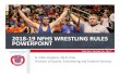 2018-19 NFHS Wrestling PowerPointsdcwoa.arbitersports.com/Groups/112177/Library/... · Title: Microsoft PowerPoint - 2018-19_NFHS_Wrestling_PowerPoint Author: Chris Cuellar Created
