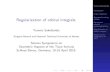 Regularization of orbital integrals.pi.math.cornell.edu/~templier/geometric/16elmau_Sakellaridis.pdf · Asymptotics along a torus Equivariant toroidal compacti cations Regularization