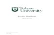 10.17619 TOC Faculty Handbook Final - Provost · 5/6/2019  · Tulane University Faculty Handbook Page 7 of 200 Administrators. In 1886, Mrs. Josephine Louise Newcomb founded Newcomb