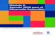 Módulo II. Agenda 2030 para el Desarrollo Sostenible...II.2. Agenda 2030 y los Objetivos de Desarrollo Sostenible (ODS) 17 39II.2.1. Procesos previos a la Agenda 2030: en la búsqueda