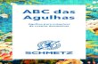 ABC das Agulhas - SCHMETZ€¦ · ABC das Agulhas Agulhas para máquinas de costura domésticas. Conteúdo Embalagem ..... Página 3 Partes da agulha..... Página 4 Formatos de ponta