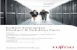 Fujitsu Enterprise Product & Solution Facts · Quickly changing business requirements need an IT infrastructure that guarantees maximum productivity, cost efficiency and agility.