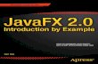 read.pudn.comread.pudn.com/downloads582/ebook/2385344/JavaFX.pdf · xiii Introduction JavaFX 2.0 is Java’s next generation graphical user interface (GUI) toolkit for developers