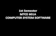 1st Semester MTCE 601A COMPUTER SYSTEM SOFTWARE · LECTURE-1 . Syllabus Introduction • 1.1 Introduction to Object Oriented • 1.2 Introduction to UML • 1.3 Software Process and