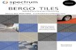 BERGO T ILES · as a result of naturally rising moisture , moisture damage or moisture in newly constructed concrete floors, thisproductcansurmountany difficulty . Floors consisting