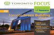TORONTO FOCUS - Canada Green Building Council1).pdf · green roofs to a LEED Neighbourhood Development Pilot site on our waterfront, Toronto has it all. Not only have we packed this