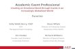Academic Event Professional...Academic Event Professional Creating an Emotional Bond through Events in an Increasingly Globalized World Sally Webb Berry, CSEP CEO The Special Event