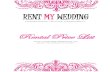 RENT MY WEDDING · 2019. 2. 6. · Fitted Chair Covers Banquet Chair Covers: $2/each | Folding Chair Covers: ... Universal size fits standard banquet chairs or folding chairs. No