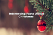 Interesting Christmas Facts