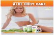 commercial bulleting ALOE BODY CARE · It treats sunburn: Aloe Vera helps with sunburn through its powerful healing activity at the epithelial level of the skin, a layer of cells
