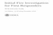 Initial Fire Investigation for First Responders-Instructor Guide · 2016. 7. 15. · Initial Fire Investigation . for First Responders . IFIFR-Instructor Guide . 1st Edition, 1st