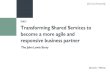 Transforming Shared Services to become a more agile and … · 2020. 5. 14. · become a more agile and responsive business partner PUBLIC The John Lewis Story. Introduction 2 Woody