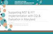Supporting MST & FFT Implementation with CQI & Evaluation in … · 2018. 10. 22. · evaluation MST/FFT Availability, 2018 . Effective Intervention Effective Implementation Enabling
