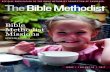 Bible Methodist Missions€¦ · In the New Testament the Lord sent Philip to an Ethiopian eunuch who was spiritually hungry, he sent Paul to people who were less than receptive,