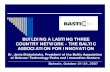 BUILDING A LASTING THREE COUNTRY NETWORK - THE BALTIC … · 2020. 7. 3. · COUNTRY NETWORK - THE BALTIC ASSOCIATION FOR INNOVATION Bahrain, October 21-24, 2007 ... 2002 – Vilnius,