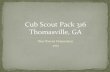 CubScoutPack316 Thomasville,GA$ · 2013$ CubScoutPack316 Thomasville,GA$ Ranks$! TigerCubs–1 stGrade! WolfCubs–2 ndGrade! BearCubs–3 rdGrade! WebeloI–4 thGrade! WebeloII–5