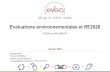 Evaluations environnementales et RE2020 - Atlanbois · 2020. 2. 18. · Février 2020 Evaluations environnementales et RE2020 Contact EVEA : Thomas PEVERELLI Directeur du pôle bâtiment
