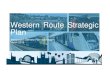 Western Route Strategic Plan · 2019. 6. 4. · Western Route Strategic Plan Network Rail 3 Foreword and summary The Great Western Mainline has undergone its most significant upgrade