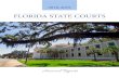 Florida State Courts Annual Report...The 2018 – 2019 Florida State Courts Annual Report is published by The Oice of the State Courts Administrator 500 South Duval Street Tallahassee,