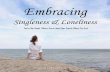 Embracing · 2019. 5. 8. · Embracing Singleness & Loneliness Howto Survive the Settling Season Just because you‟re single, doesn‟t mean you‟redesperate or willing to settle.