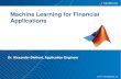 Machine Learning for Financial Applications · Add-in Hadoop Java .NET MATLAB Compiler MATLAB Production Server Standalone Application Which Product will Fit Your Needs? MATLAB Compiler