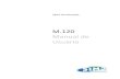 M.120 Manual de Usuario - SIM2 Extranetsim2-extranet.com/files/downloads/M.120 User Guide ES 1.0... · 2015. 2. 11. · Información importante Acerca de Este Manual Este manual explica