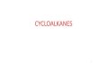 CYCLOALKANES...Cycloalkanes Definition 2 •Cycloalkanes are saturated since all the carbon atoms that make up the ring are single bonded to other atoms. •Because of the ring, a