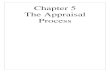 Chapter 5 The Appraisal Process...Ed. 3 – 1/2019 5-1 Section 5 - The Appraisal Process Most people are familiar with the single-property appraisal. It is a single-property appraisal