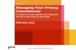 Managing Your Privacy Commitments...PwC 8 No Single Legal Framework Exists Currently… Currently there are no overarching privacy laws to govern privacy for financial services institutions