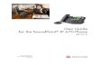 SoundPoint IP 670 User Guide SIP 3.0 - Polycom · 2016. 10. 18. · iii About This Guide Thank you for choosing the SoundPoint ® IP 670 SIP, a full-duplex, hands-free desktop phone.