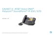 CALNET 3: AT&T Voice DNA® Polycom® SoundPoint® IP 650 / 670 · 2020. 7. 16. · The Polycom SoundPoint IP 650 / 670 phones are full-featured IP phones each with a hands-free speakerphone