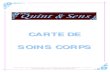 CARTE DE SOINS CORPSspa-quintetsens.fr/pdf/tarifs.pdf · Richesse d’un soin du corps et d’un soin du visage Huiles essentielles de fleurs et d’agrumes, cristaux de sels de la