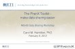 The PhenX Toolkit...• By selecting some of the PhenX measures: – Ensure that their study will be compatible with others that also incorporate PhenX measures – Combine studies