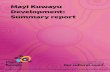 Mayi Kuwayu Development: Summary report · The Mayi Kuwayu Study is the national longitudinal study of Aboriginal and Torres Strait Islander wellbeing. It is the largest longitudinal