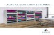 AURORA QUIK-LOK® SHELVING...Aurora Quik-Lok Shelving can be ordered “mobile ready” to install on Aurora Mobile system carriages. Aurora Library ShelvingTM Look in universities,