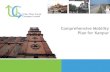 Comprehensive Mobility Plan for Kanpurkmc.up.nic.in/PDF_Files/others/CMP Kanpur- Draft.pdfComprehensive Mobility Plan What is CMP Long term strategic document which provides the vision