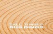 TALL TIMBER BUILDINGS...Tall Timber Buildings under Service Load, ett europeiskt samverkansprojekt mellan Sverige, Frankrike, Norge, Storbritannien och Slovenien. Reflektion och framtidsspaning