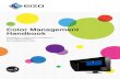 Color Management Handbook · 6 Color Management Handbook 7 The Benefits of Color Management in Practice The key points in production steps. Communication between front-end and back-end