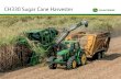 CH330 Sugar Cane 2015. 2. 3.آ  7 CH330 Sugar Cane Harvester Basecutter Proven 3520 Basecutter Wide Design
