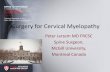 Surgery for Cervical Myelopathy - McGill University · MYELOPATHY A Brief review of its pathophysiology, clinical course and diagnosis. Neurosurgery 60 (Suppl 1): S-35-S-41, January